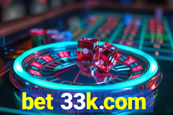 bet 33k.com
